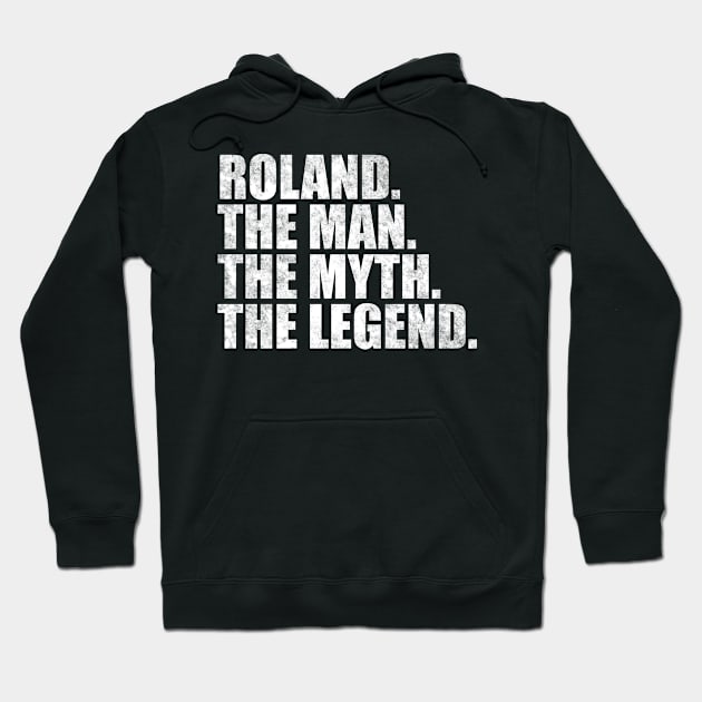 Roland Legend Roland Name Roland given name Hoodie by TeeLogic